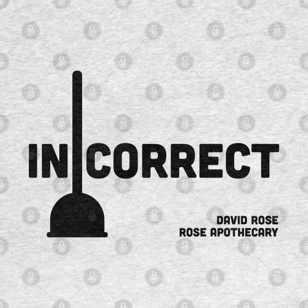 Toilet Plungers on Display at the Front of the Store is Incorrect - David Rose on Schitt's Creek by YourGoods